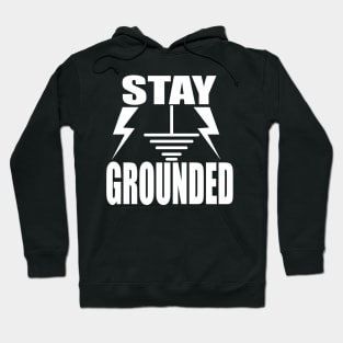 Stay Grounded Shirts & Gifts for Electrical engineers and Electrical  Engineering Students & Electricians Hoodie